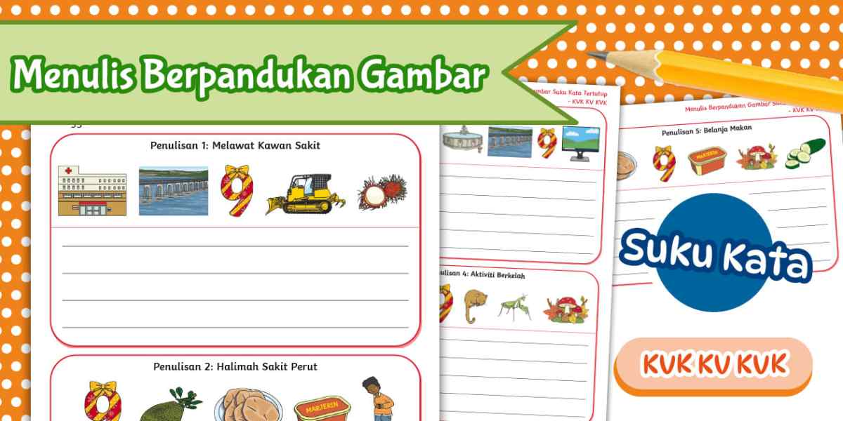 Menulis Berpandukan Gambar Suku Kata Tertutup - KVK KV KVK