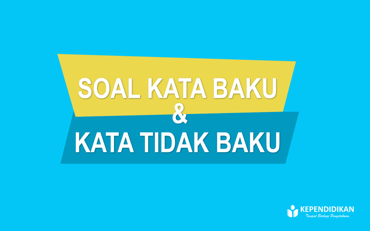 Kata tidak baku adalah